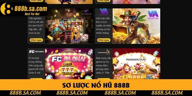 Sơ lược nổ hũ 888B