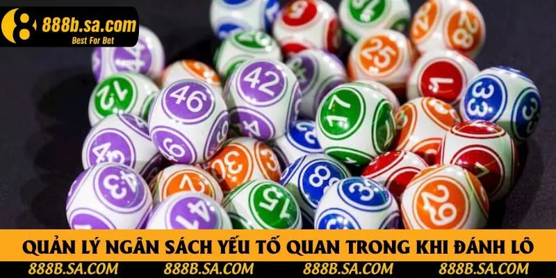 Quản lý ngân sách yếu tố quan trong khi đánh lô Quản lý ngân sách yếu tố quan trong khi đánh lô